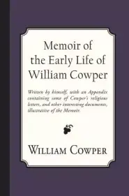 Memoir of the Early Life of William Cowper