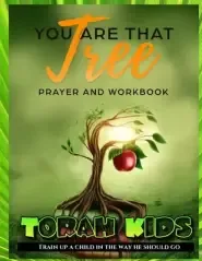 You are that Tree Children: Children's Bible Study and Sunday School Lessons