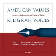 American Values, Religious Voices, Volume 2: Letters of Hope from People of Faith Volume 2