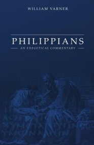 Philippians: An Exegetical Commentary