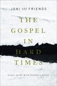 The Gospel in Hard Times: Study Guide with Leader's Notes