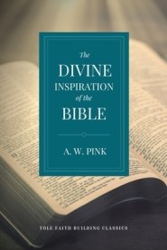 The Divine Inspiration of the Bible