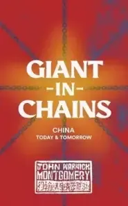 Giant in Chains: China Today and Tomorrow