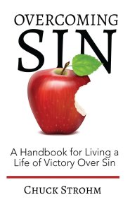 Overcoming Sin: A Handbook for Living a Life of Victory Over Sin