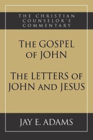 The Gospel of John and The Letters of John and Jesus