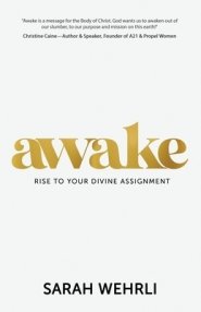 Awake: Rise to Your Divine Assignment