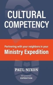 Cultural Competency: Partnering with your neighbors in your Ministry Expedition