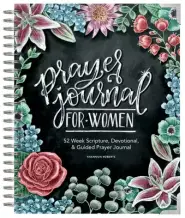 Prayer Journal for Women: 52 Week Scripture, Devotional, & Guided Prayer Journal