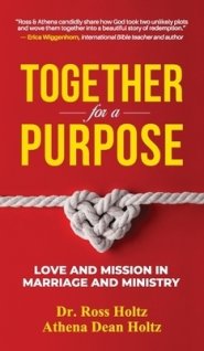 Together for a Purpose: Love and Mission in Marriage and Ministry