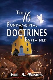 The 16 Fundamental Doctrines Explained