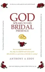 GOD Speaks to His Bridal Presence