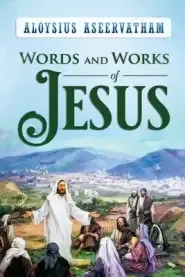 Words and Works of Jesus