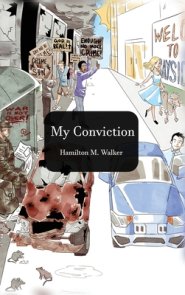 My Convictions: A Book of Life, Love and Spiritual Convictions