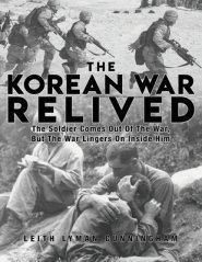 The Korean War Relived: The Soldier Comes Out Of The War, But The War Lingers On Inside Him