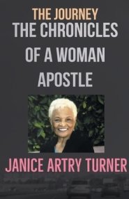 The Journey: The Chronicles of a Woman Apostle