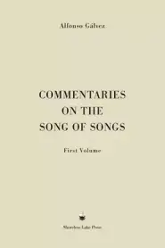 Commentaries on the Song of Songs: First Volume