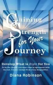 Gaining Strength for Your Journey