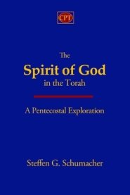 The Spirit of God in the Torah: A Pentecostal Exploration