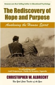 The Rediscovery of  Hope and Purpose: Awakening the Human Spirit