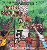 On The Right Path: Book Two