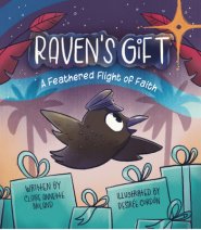 Raven's Gift: A Feathered Flight of Faith