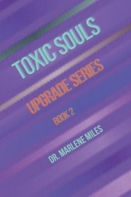 Toxic Souls: Upgrade Series, Book 2