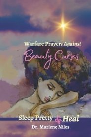 Warfare Prayers Against Beauty Curses: Sleep Pretty & Heal