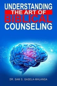 Understanding the Art of Biblical Counseling