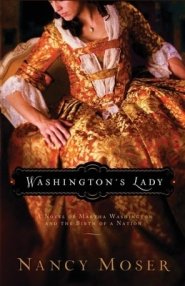 Washington's Lady: A Novel of Martha Washington and the Birth of a Nation