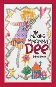 The Making of Momma Dee