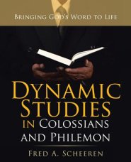 Dynamic Studies in Colossians and Philemon: Bringing God's Word to Life