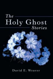 The Holy Ghost Stories