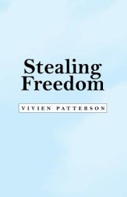 Stealing Freedom