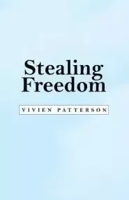 Stealing Freedom