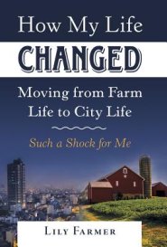 How My Life Changed Moving from Farm Life to City Life: Such a Shock for Me