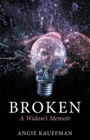 Broken: A Widow's Memoir