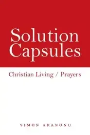 Solution Capsules: Christian Living / Prayers