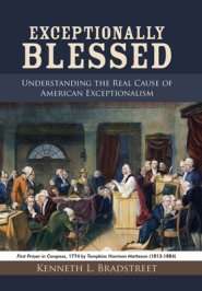 Exceptionally Blessed: Understanding the Real Cause of American Exceptionalism