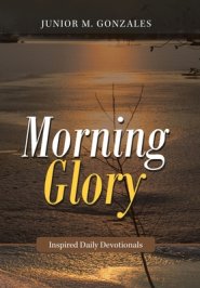 Morning Glory: Inspired Daily Devotionals