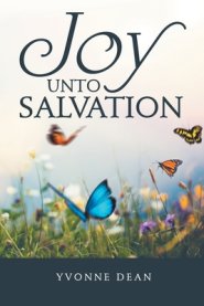 Joy Unto Salvation