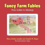 Fancy Farm Fables: From Bullies to Blessings