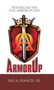 Armorup: Putting on the Full Armor of God