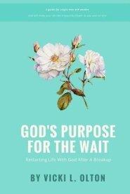 God's Purpose For The Wait