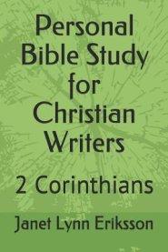 Personal Bible Study for Christian Writers: 2 Corinthians