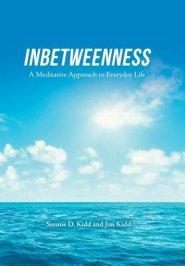 Inbetweenness: A Meditative Approach to Everyday Life