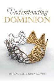 Understanding Dominion