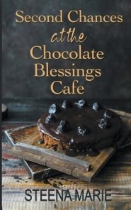 Second Chances At The Chocolate Blessings Cafe