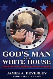 God's Man in the White House: Donald Trump in Modern Christian Prophecy