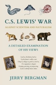 C. S. Lewis' War Against Scientism and Naturalism: A Detailed Examination of His Views