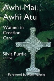 Awhi Mai Awhi Atu: Women in Creation Care